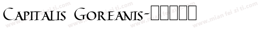 Capitalis Goreanis字体转换